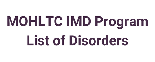 Link to the MOHLTC IMD program list of disorders.