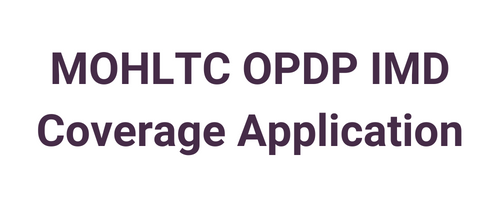 Link to the MOHLTC OPDP IMD Coverage Application.